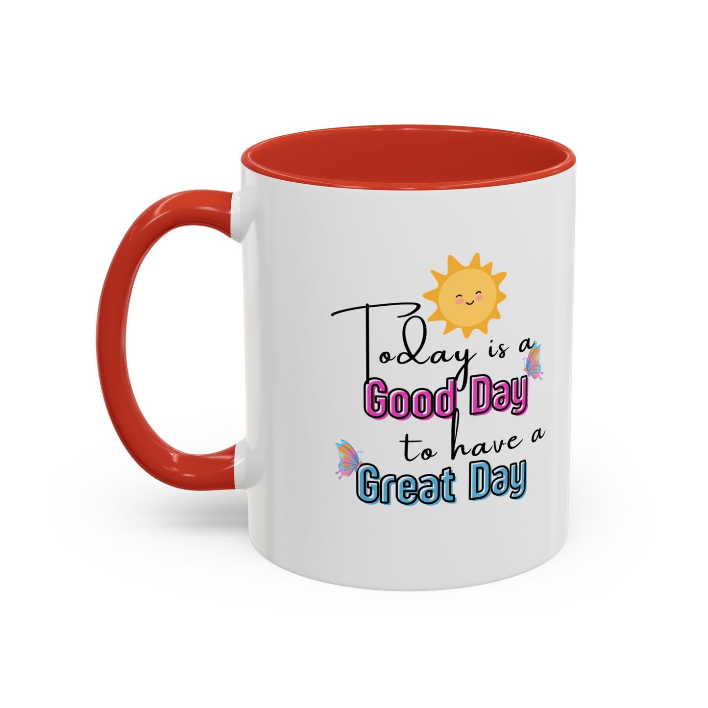 Today Is A Great Day Accent Color Mug