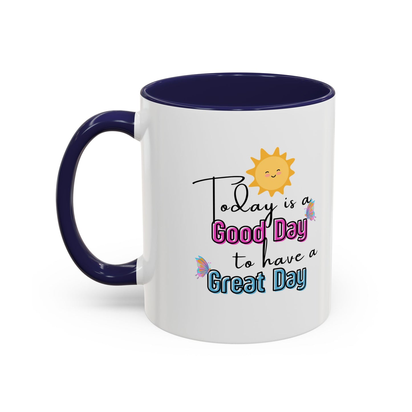 Today Is A Great Day Accent Color Mug