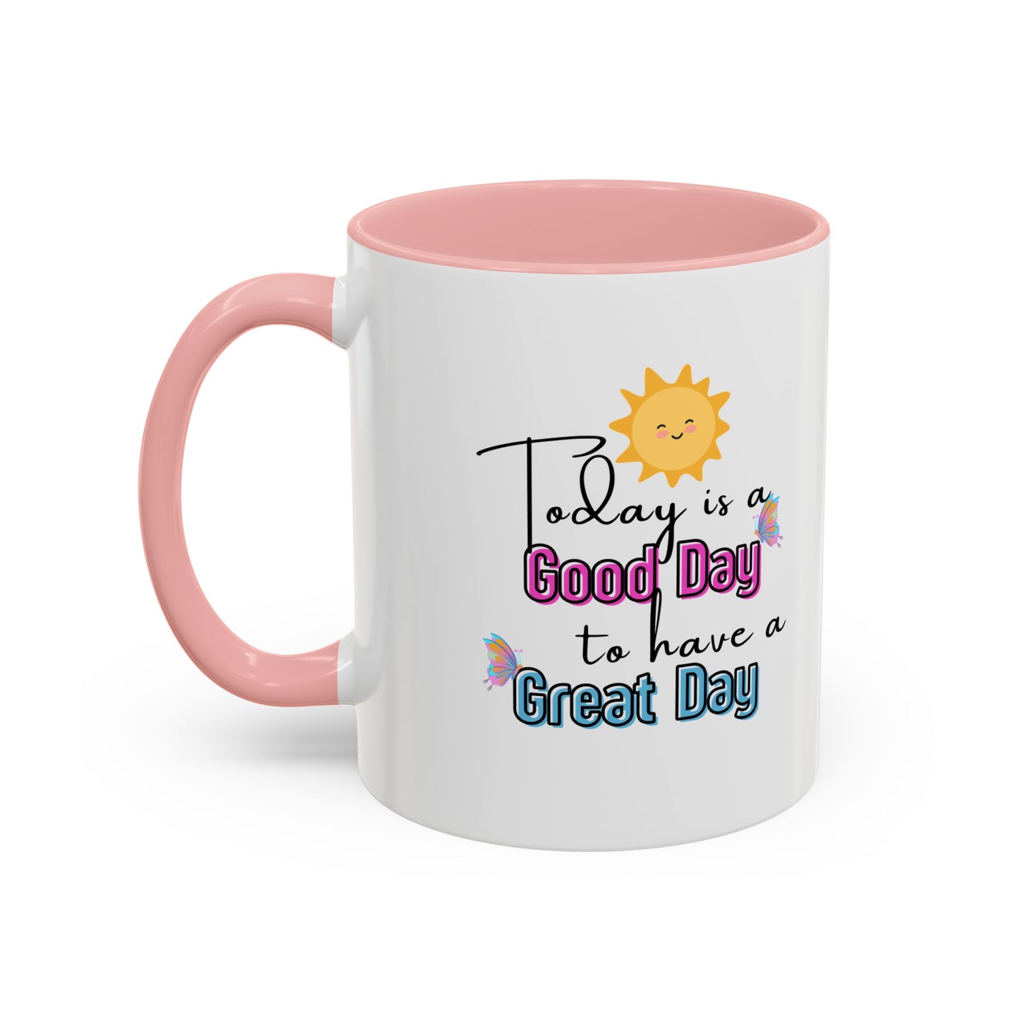 Today Is A Great Day Accent Color Mug