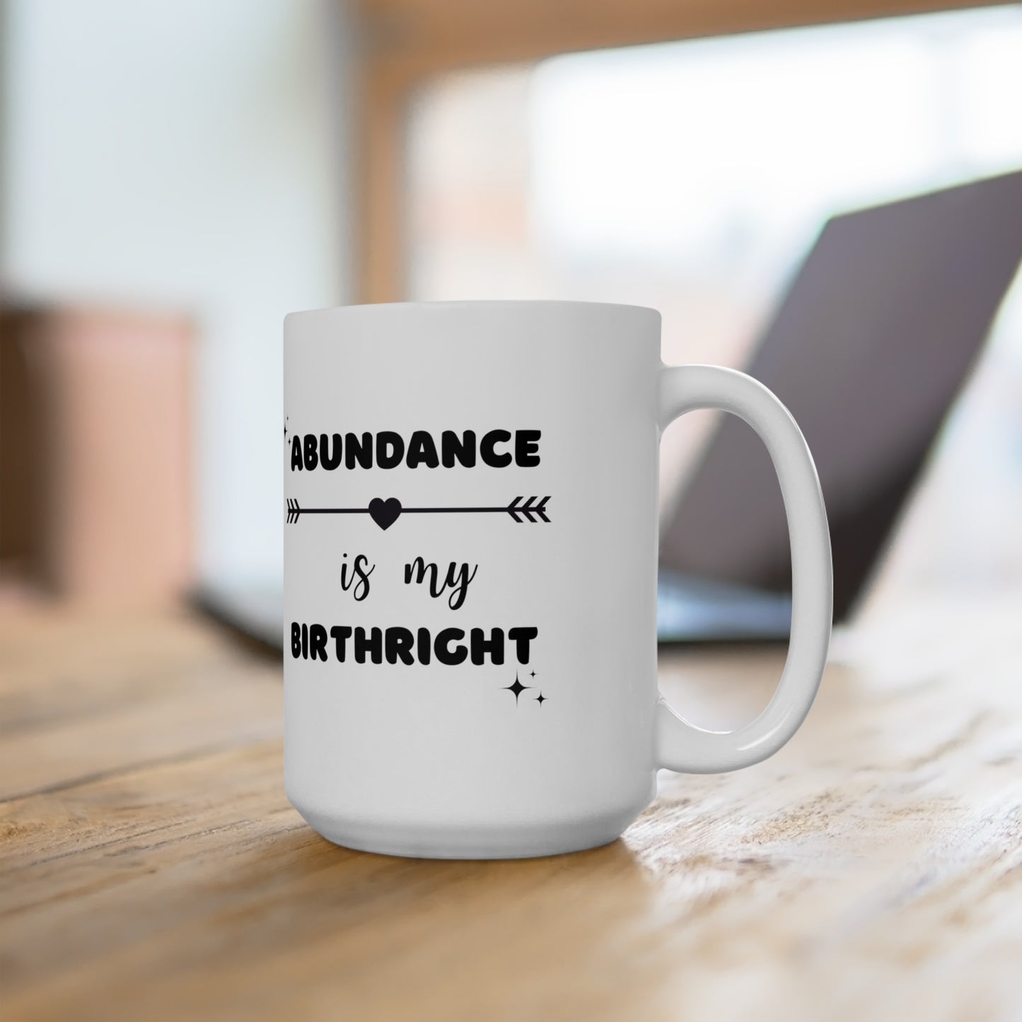 Abundance Is My Birthright Mug (White)