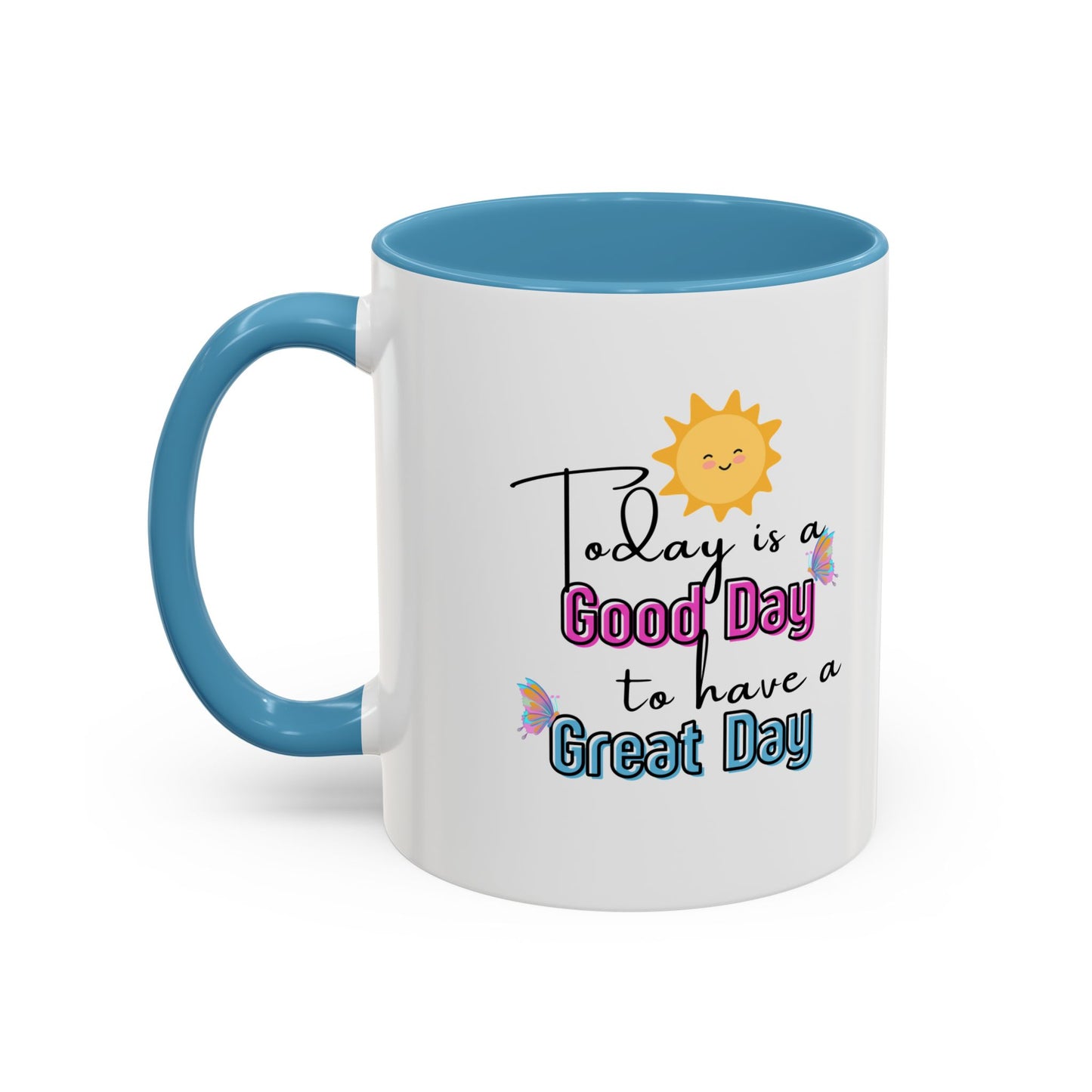Today Is A Great Day Accent Color Mug