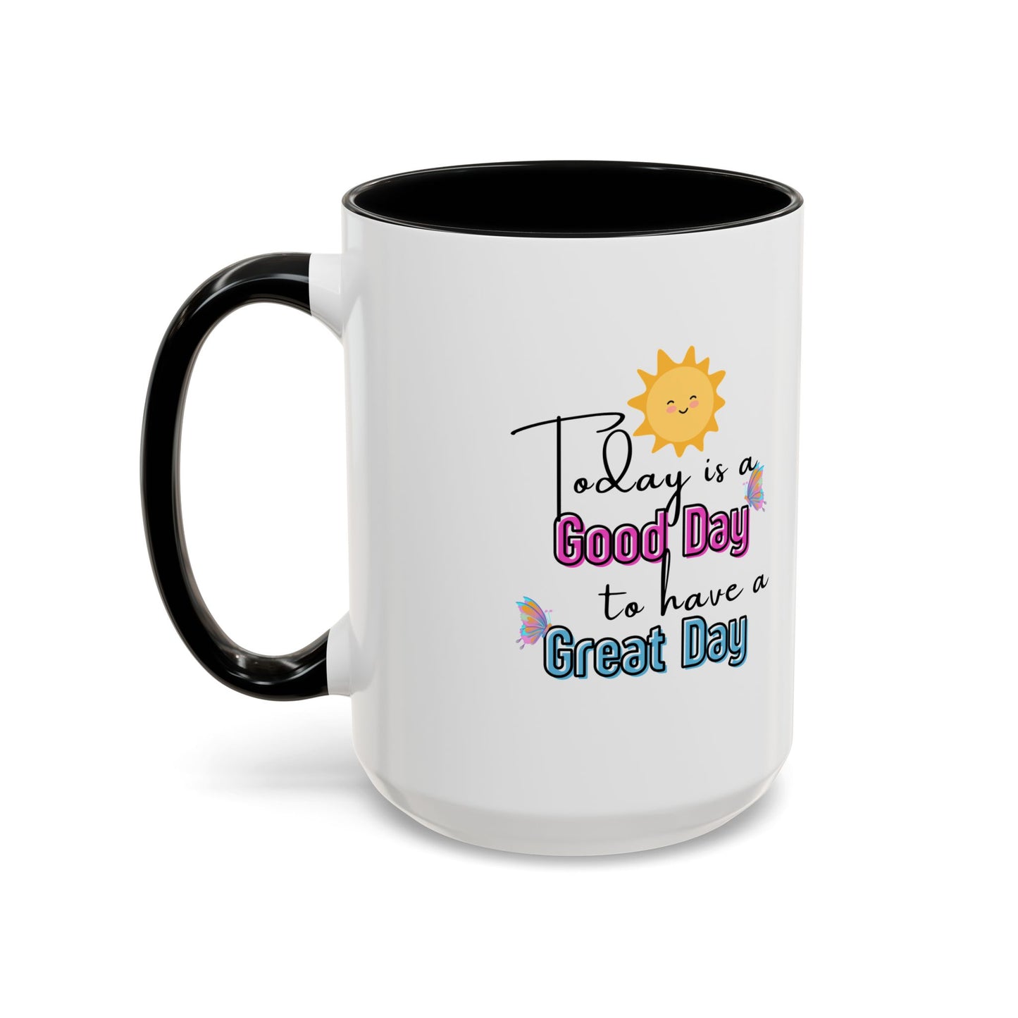 Today Is A Great Day Accent Color Mug