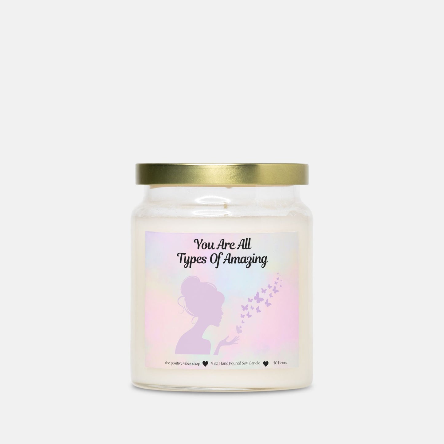 You Are All Types Of Amazing Candle
