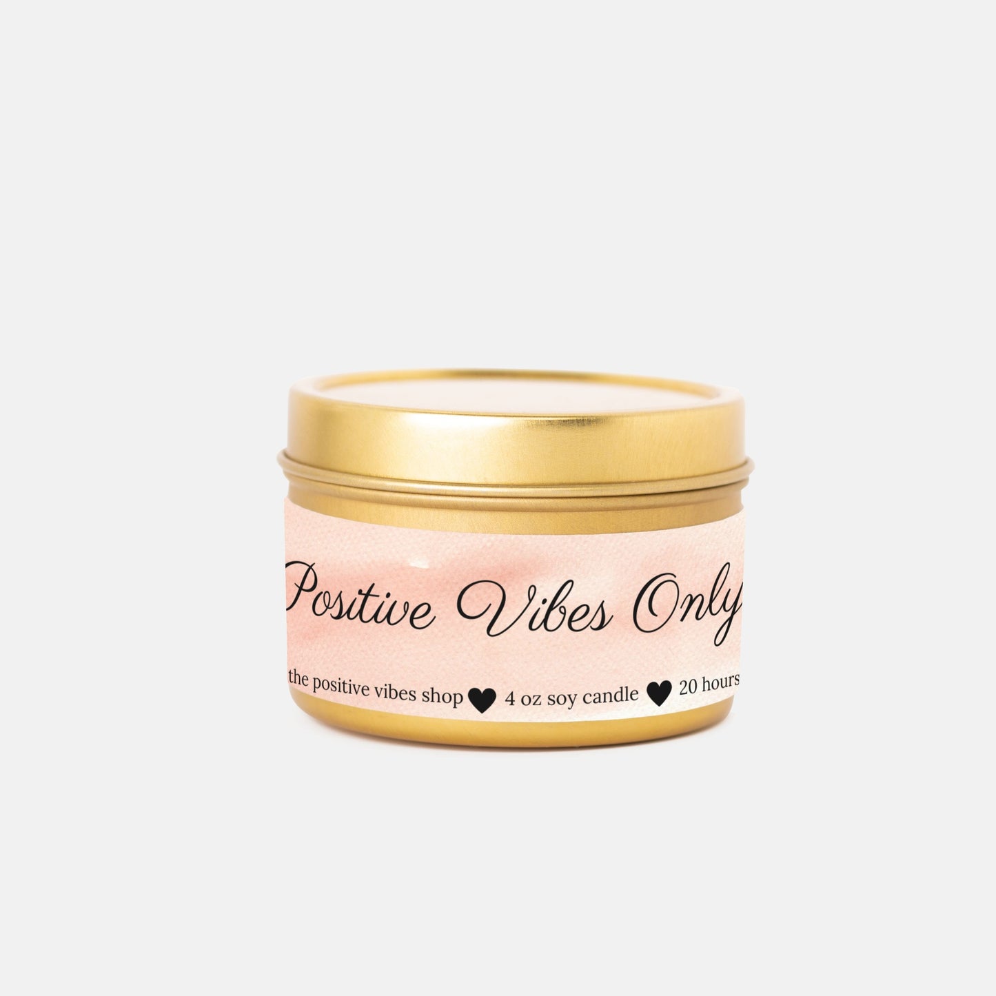 Positive Vibes Only Mini Tin Candle