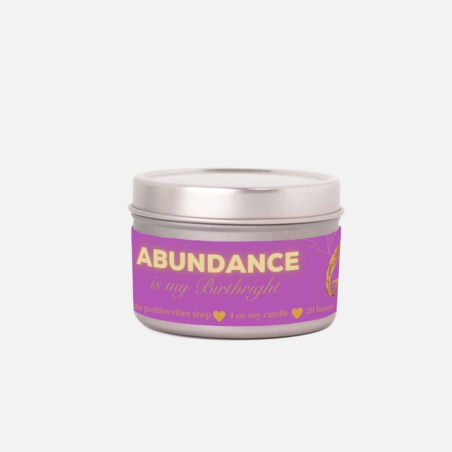 Abundance Is My Birthright Mini Tin Candle