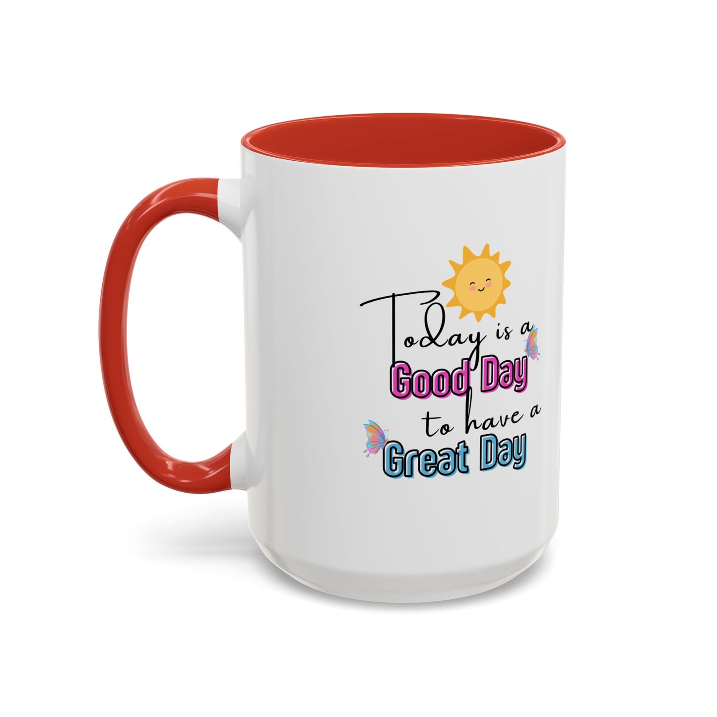Today Is A Great Day Accent Color Mug
