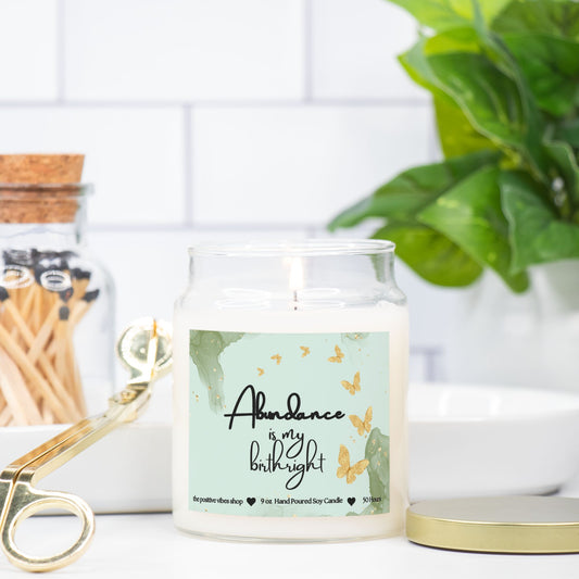 Abundance Is My Birthright Candle