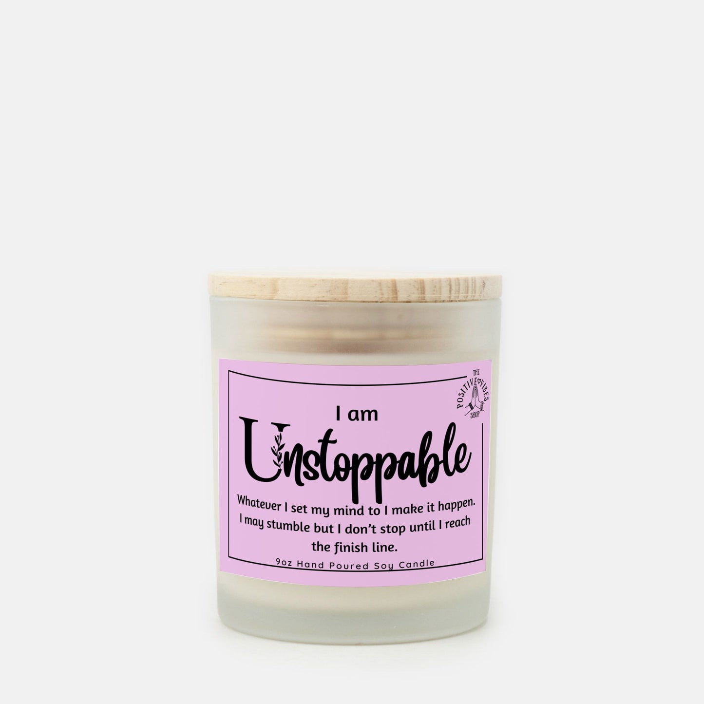 I AM Unstoppable Frosted Glass Candle