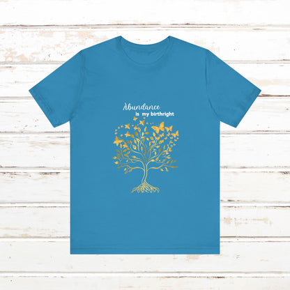 Abundance Is My Birthright Unisex Tee