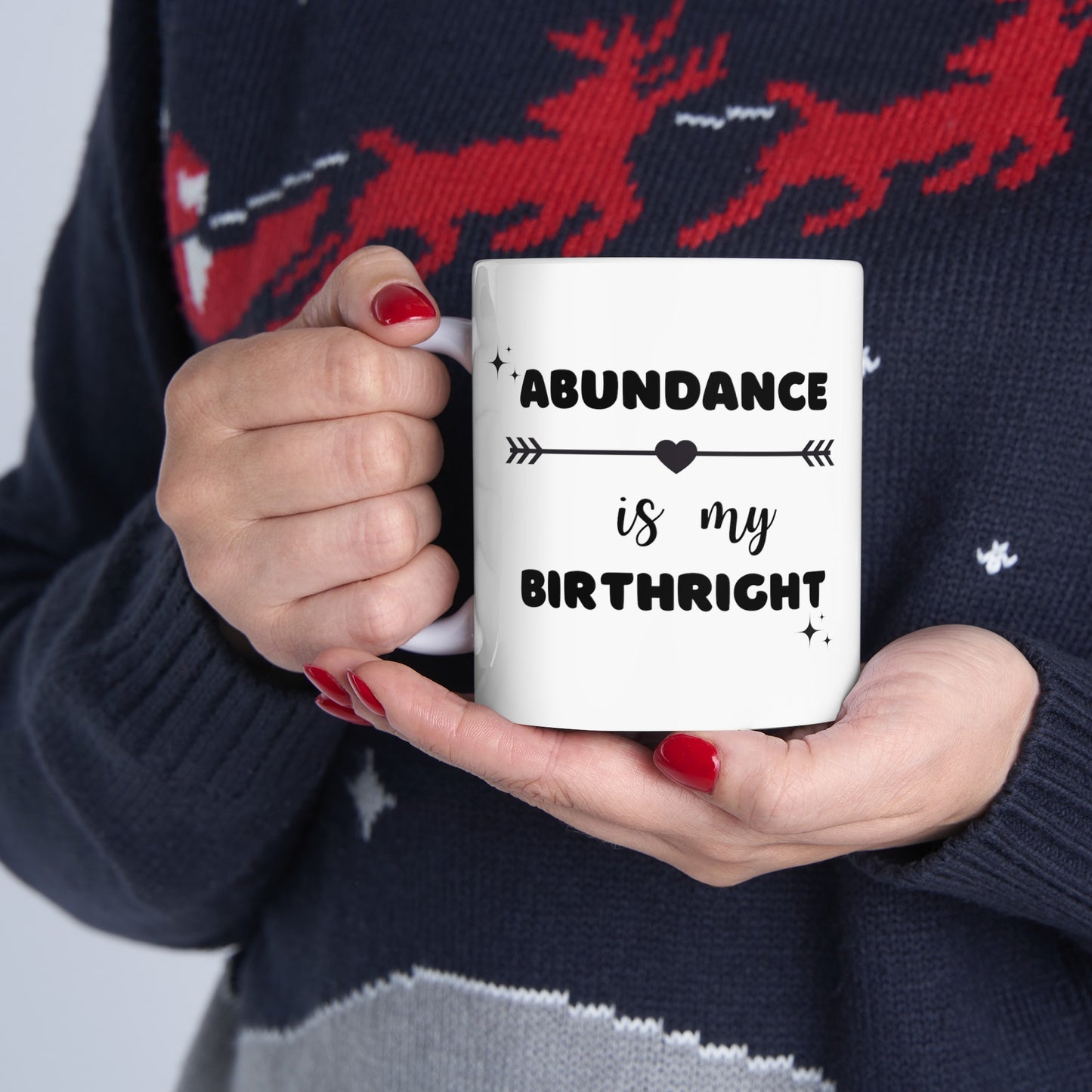 Abundance Is My Birthright Mug (White)
