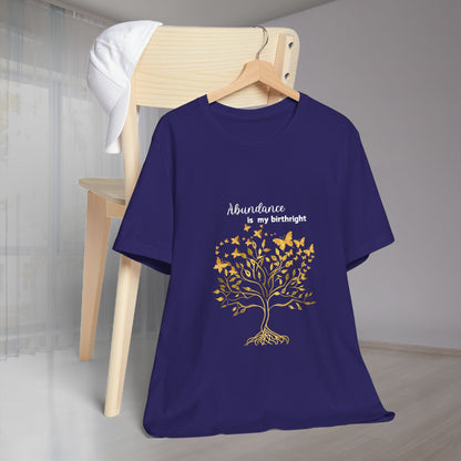 Abundance Is My Birthright Unisex Tee