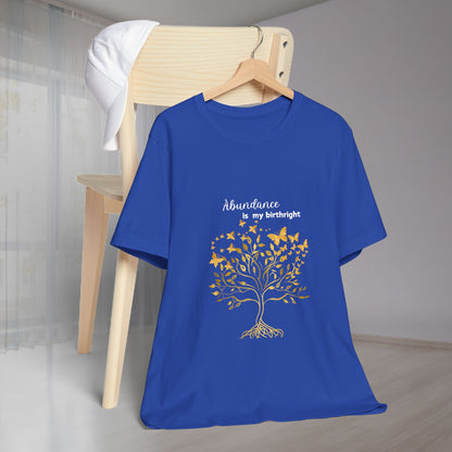 Abundance Is My Birthright Unisex Tee