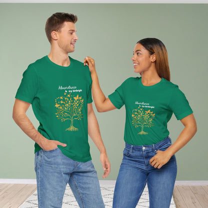 Abundance Is My Birthright Unisex Tee